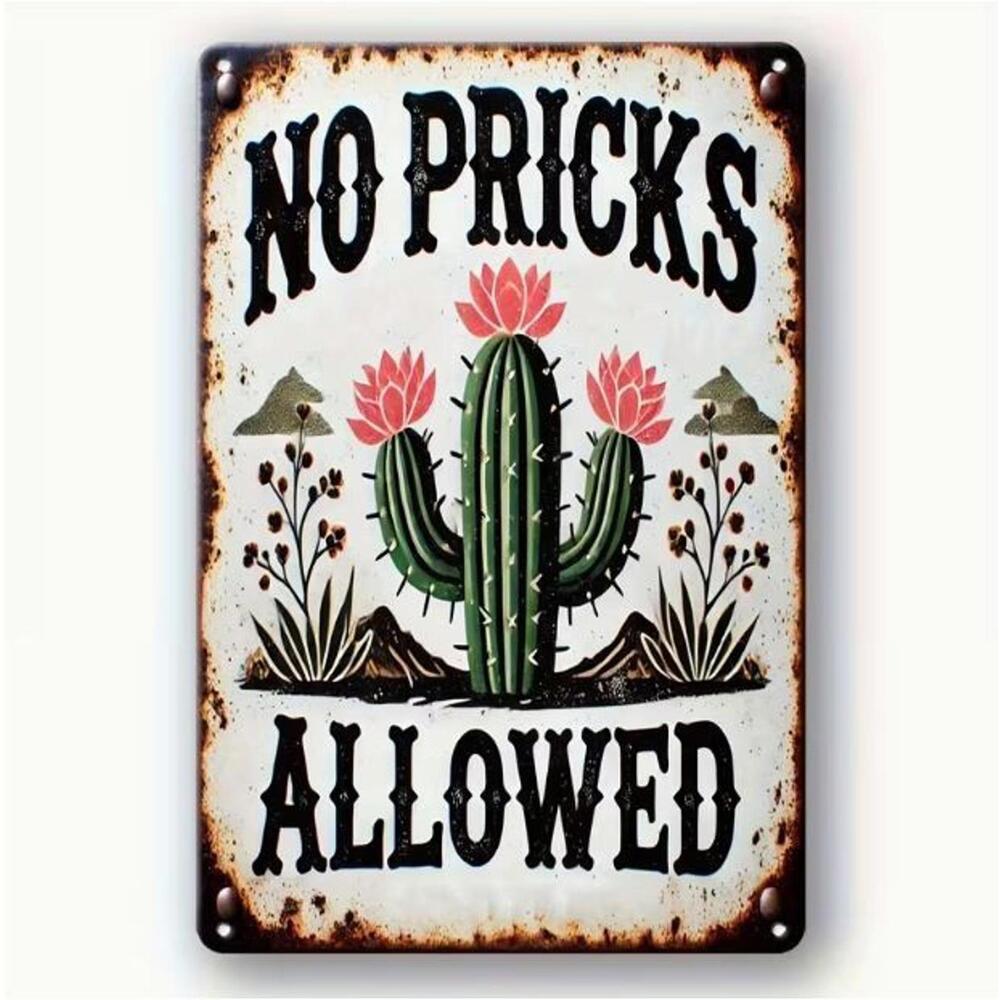 🌵Funny Cactus No Pricks Allowed Phrase Quote 8x12 Metal Wall Sign Poster Garden